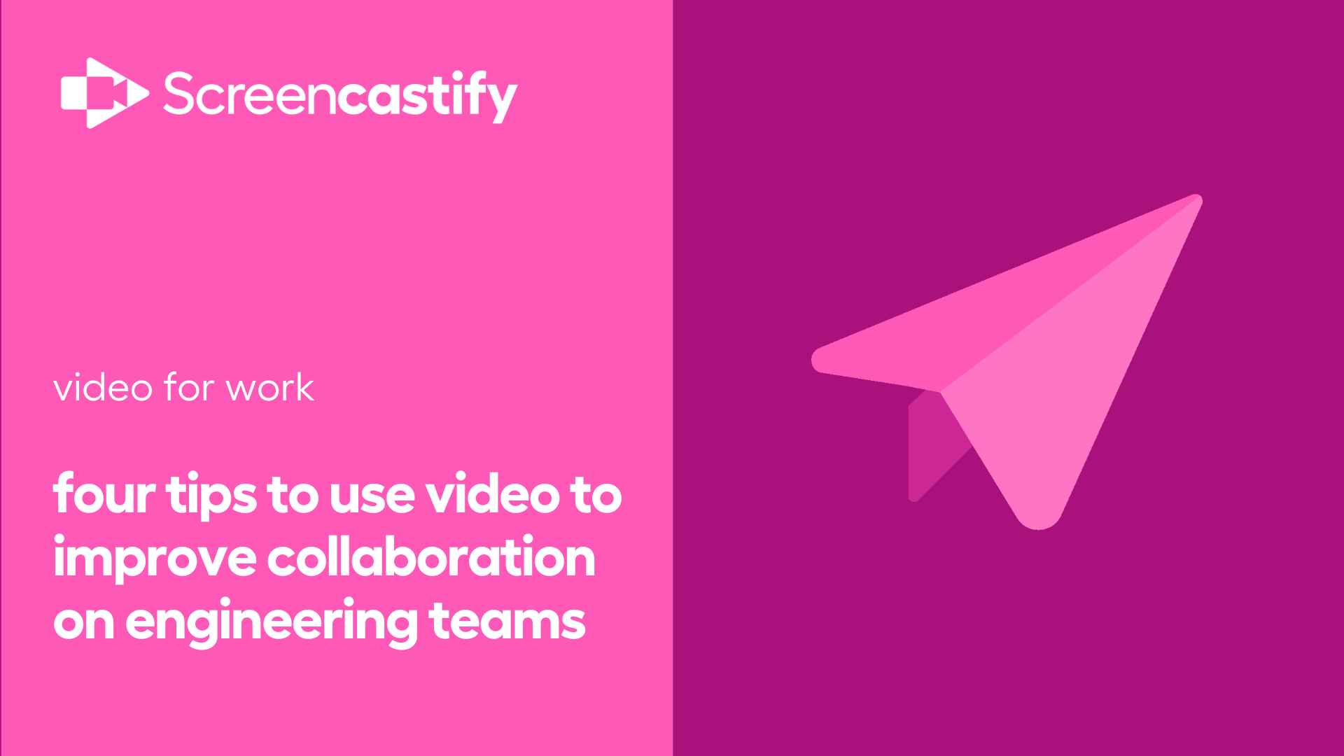 Four Ways Video Improves Collaboration on Engineering Teams Screencastify